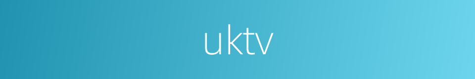 uktv的同义词