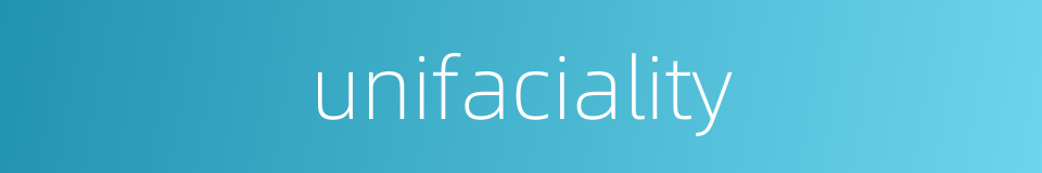 unifaciality的同义词