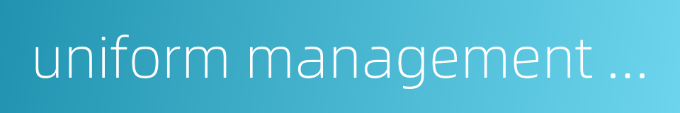 uniform management of resources的同义词