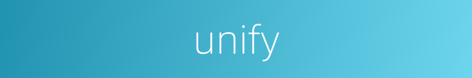 unify的同义词