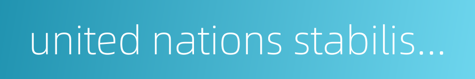 united nations stabilisation mission in haiti的同义词
