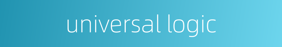 universal logic的同义词