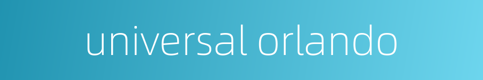 universal orlando的同义词