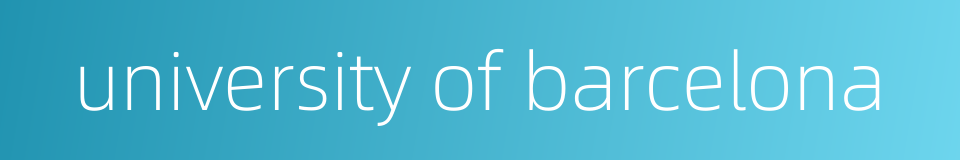 university of barcelona的同义词