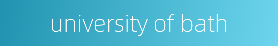 university of bath的同义词