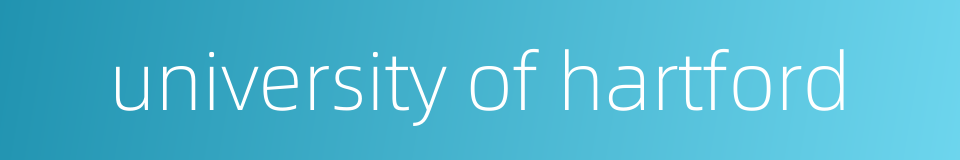 university of hartford的同义词