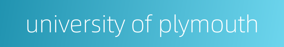 university of plymouth的同义词