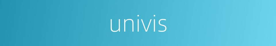 univis的同义词