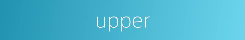 upper的同义词