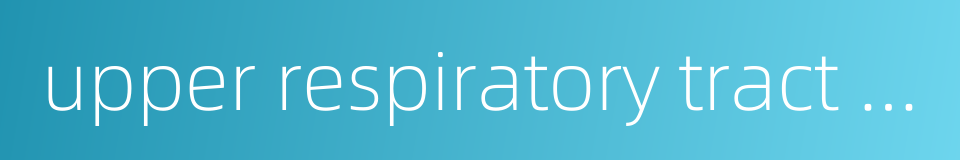 upper respiratory tract obstruction的同义词