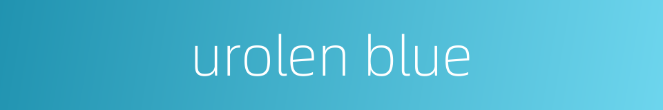 urolen blue的同义词