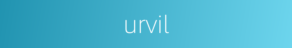 urvil的同义词