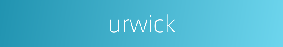 urwick的同义词