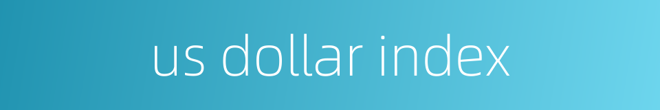 us dollar index的同义词