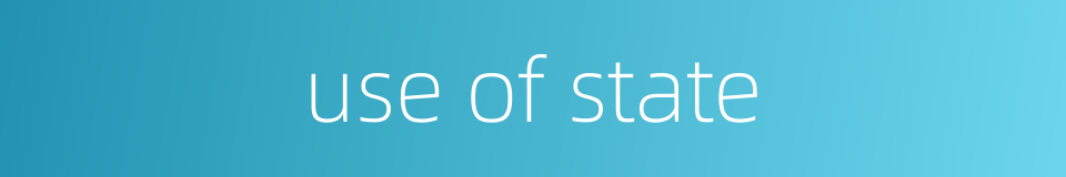 use of state的同义词