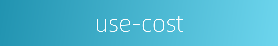 use-cost的同义词