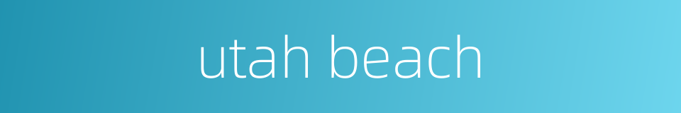 utah beach的同义词