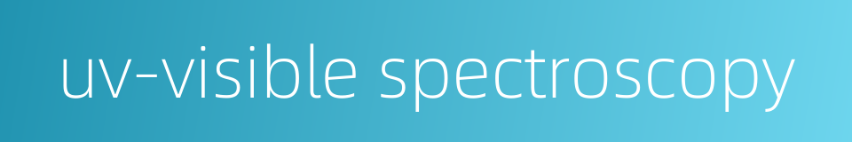 uv-visible spectroscopy的同义词