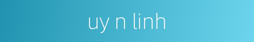 uy n linh的同义词