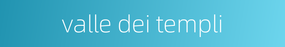 valle dei templi的同义词