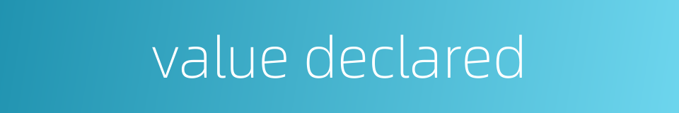 value declared的同义词