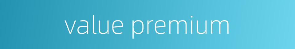 value premium的同义词