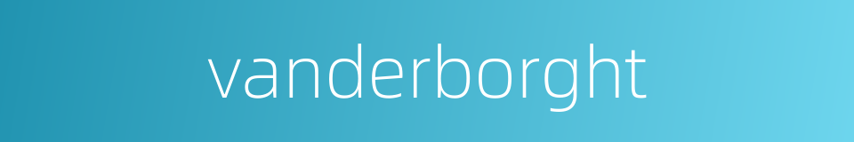 vanderborght的同义词
