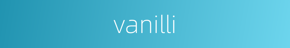 vanilli的同义词