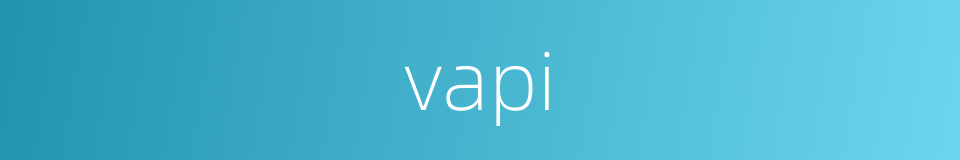 vapi的同义词