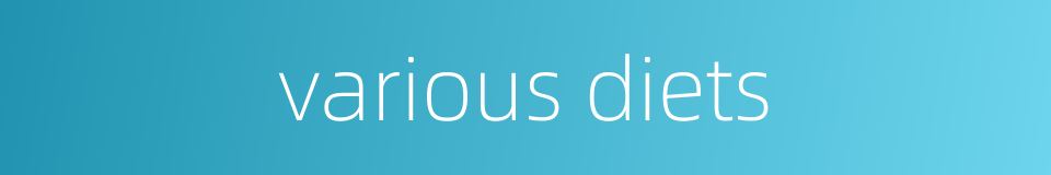 various diets的同义词