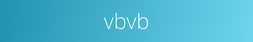 vbvb的同义词