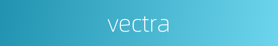 vectra的同义词
