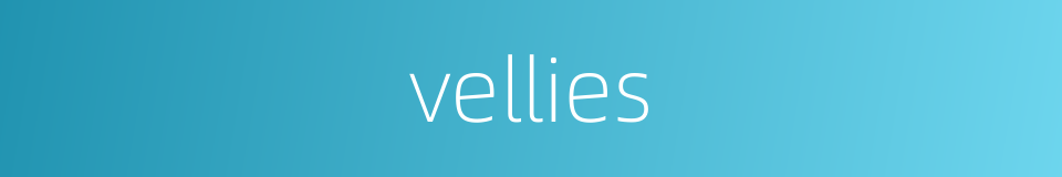 vellies的同义词