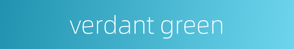 verdant green的同义词