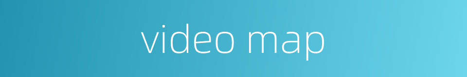 video map的同义词