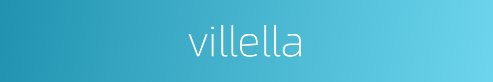 villella的同义词