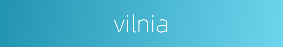 vilnia的同义词