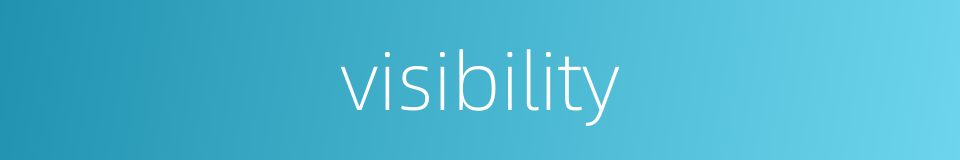 visibility的同义词