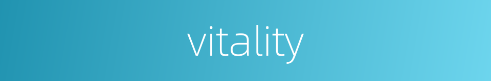 vitality的同义词