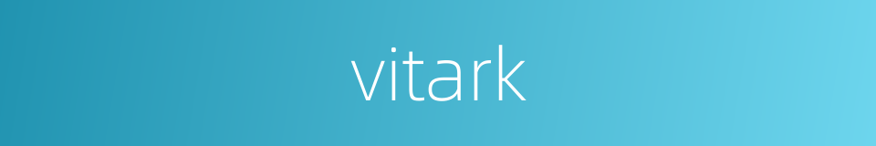 vitark的同义词