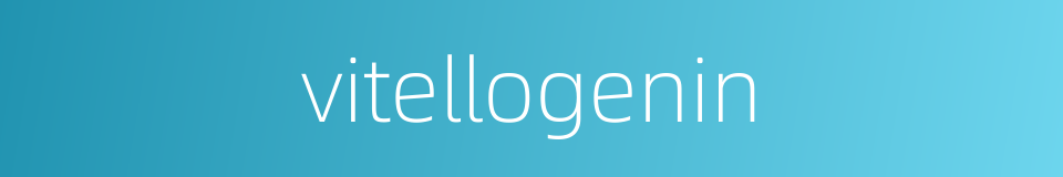 vitellogenin的同义词