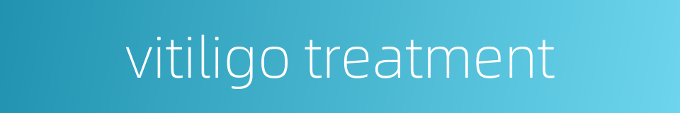 vitiligo treatment的同义词