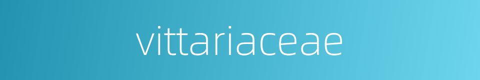 vittariaceae的同义词