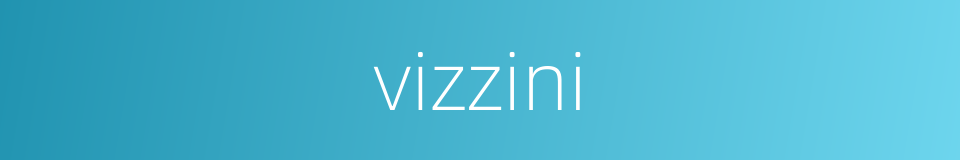 vizzini的同义词