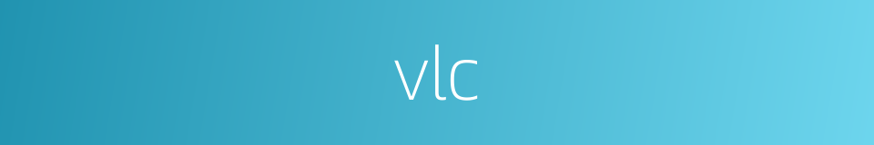 vlc的同义词