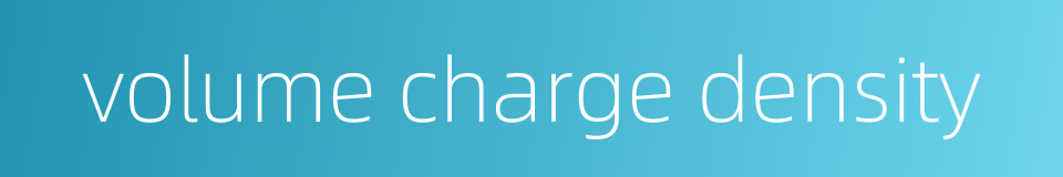 volume charge density的同义词