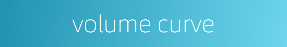 volume curve的同义词