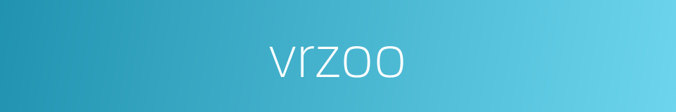 vrzoo的同义词