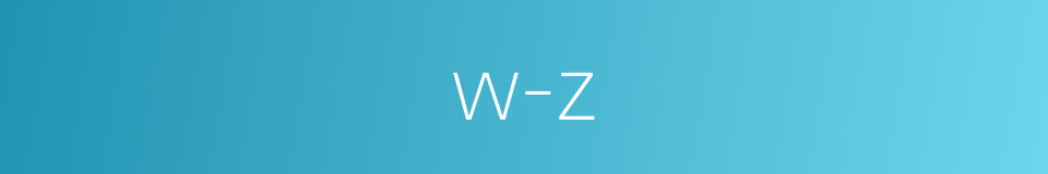 w-z的同义词