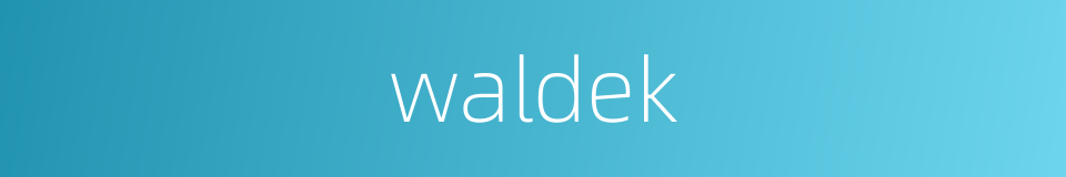 waldek的同义词